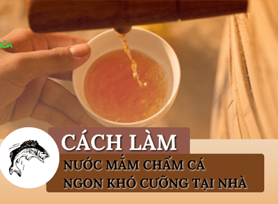 cách làm nước mắm chấm cá